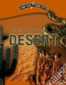 Find It in the Desert libro in lingua di Phillips Dee