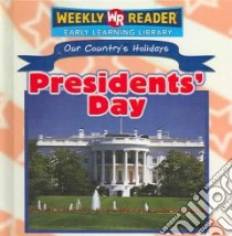 Presidents' Day libro in lingua di Dean Sheri
