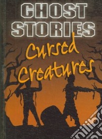 Cursed Creatures libro in lingua di Gareth Stevens Pub. (NA)