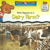 What Happens at a Dairy Farm? libro in lingua di Pohl Kathleen
