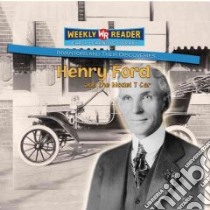 Henry Ford and the Model T Car libro in lingua di Rausch Monica L.