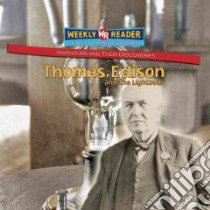 Thomas Edison and the Light Bulb libro in lingua di Rausch Monica L.