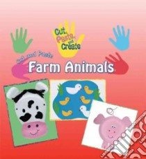 Cut and Paste Farm Animals libro in lingua di Hankin Rosie
