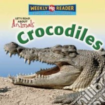 Crocodiles libro in lingua di Pohl Kathleen