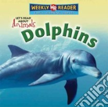 Dolphins libro in lingua di Pohl Kathleen