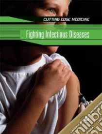 Fighting Infectious Diseases libro in lingua di Ballard Carol