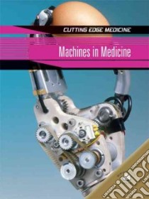 Machines in Medicine libro in lingua di Rooney Anne