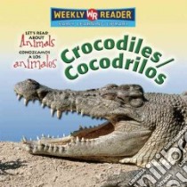 Crocodiles/Cocodrilos libro in lingua di Pohl Kathleen