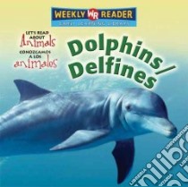 Dolphins/Delfines libro in lingua di Pohl Kathleen
