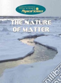 The Nature of Matter libro in lingua di Claybourne Anna