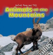 Animals of the Mountains libro in lingua di de Lambilly-Bresson Elisabeth