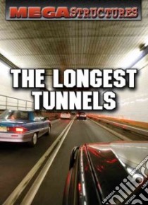 The Longest Tunnels libro in lingua di Mitchell Susan K.