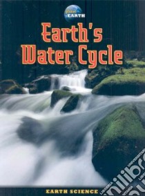 Earth's Water Cycle libro in lingua di Bauman Amy