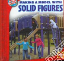 Making a Model With Solid Figures libro in lingua di Marrewa Jennifer