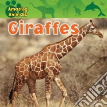 Giraffes libro in lingua di Albee Sarah