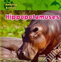Hippopotamuses libro in lingua di Wilsdon Christina