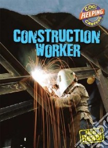 Construction Worker libro in lingua di Horn Geoffrey M.
