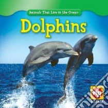 Dolphins libro in lingua di Weber Valerie J.