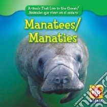 Manatees/Manaties libro in lingua di Weber Valerie J.