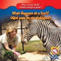 What Happens at a Zoo?/Que Pasa En Un Zoologico? libro in lingua di Guidone Lisa M.