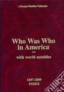 Who Was Who in America libro in lingua di Marquis Who's Who Inc. (COR)