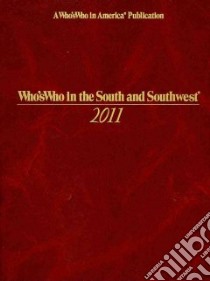 Who's Who in the South and Southwest 2011 libro in lingua di Marquis Who's Who Inc. (COR)