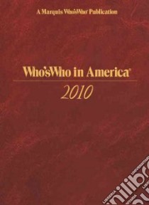 Who's Who in America 2010 libro in lingua di Marquis Who's Who Inc. (COR)