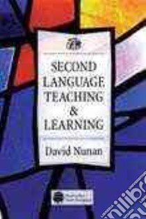 Second Language Teaching and Learning libro in lingua di David Nunan
