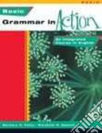 Basic Grammar in Action libro in lingua di Foley Barbara H., Neblett Elizabeth R.