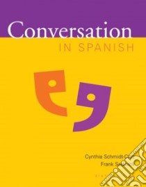 Conversation in Spanish libro in lingua di Schmidt-Cruz Cynthia, Sedwick Frank