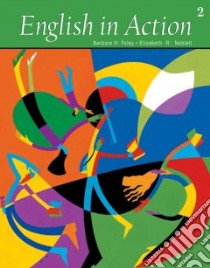 English in Action 2 libro in lingua di Foley Barbara H., Neblett Elizabeth R.