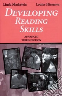Developing Reading Skills libro in lingua di Markstein Linda, Hirasawa Louise