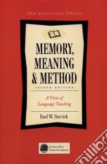 Memory, Meaning, & Method libro in lingua di Stevick Earl W.