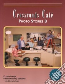 Crossroads Cafe libro in lingua di Savage Lynn K., Gonzalez Patricia Mooney, Cuomo Anna, McMullin Mary, Minicz Elizabeth, Omari Lydia, Powell Kathryn