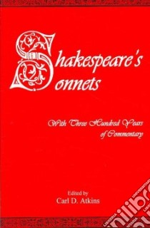 Shakespeare's Sonnets libro in lingua di Atkins Carl D. (EDT)