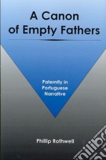 A Canon of Empty Fathers libro in lingua di Rothwell Phillip