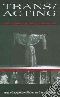 Trans/Acting libro in lingua di Bixler Jacqueline (EDT), Seda Laurietz (EDT)