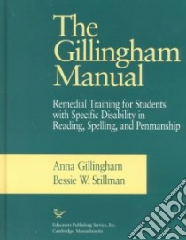The Gillingham Manual libro in lingua di Gillingham Anna, Stillman Bessie W.