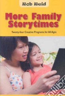 More Family Storytimes libro in lingua di Reid Rob