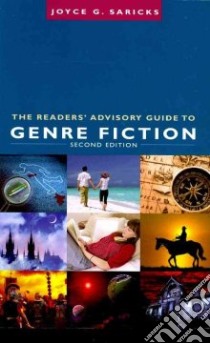 The Readers' Advisory Guide to Genre Fiction libro in lingua di Saricks Joyce G.