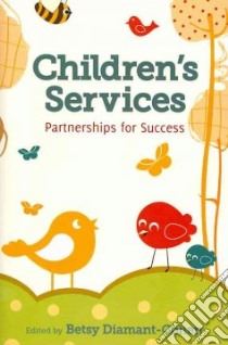 Children's Services libro in lingua di Diamant-Cohen Betsy (EDT)