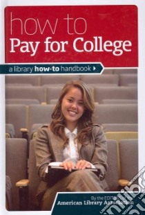 How to Pay for College libro in lingua di American Library Associat (COR)