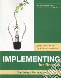 Implementing for Results libro in lingua di Nelson Sandra