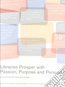 Libraries Prosper with Passion, Purpose, and Persuasion! libro in lingua di Not Available (NA)