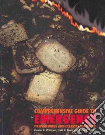 Comprehensive Guide to Emergency and Disaster Preparedness and Recovery libro in lingua di Wilkinson Frances C., Lewis Linda K., Dennis Nancy K.