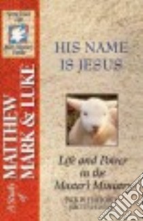 His Name Is Jesus libro in lingua di Hayford Jack W. (EDT)