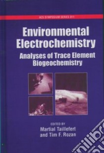 Environmental Electrochemistry libro in lingua di Martial Taillefert