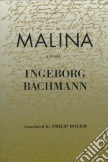 Malina libro in lingua di Bachmann Ingeborg, Boehm Philip (TRN), Anderson Mark