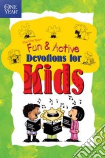 One Year Book of Fun & Active Devotions for Kids libro in lingua di Crump Lillian (ILT), Elliot Betsy, Free Betty (EDT)