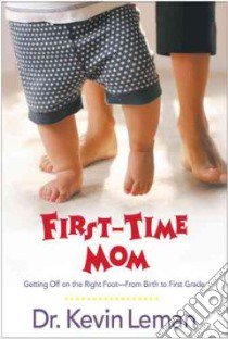 First-Time Mom libro in lingua di Leman Kevin